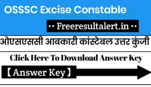 OSSSC Excise Constable Answer Key 2019