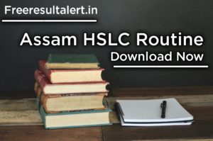 Assam HSLC Exam Routine 2020