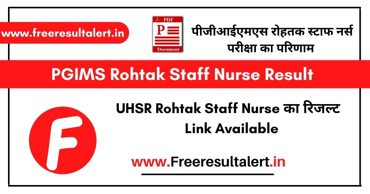 PGIMS Rohtak Staff Nurse Result 2022