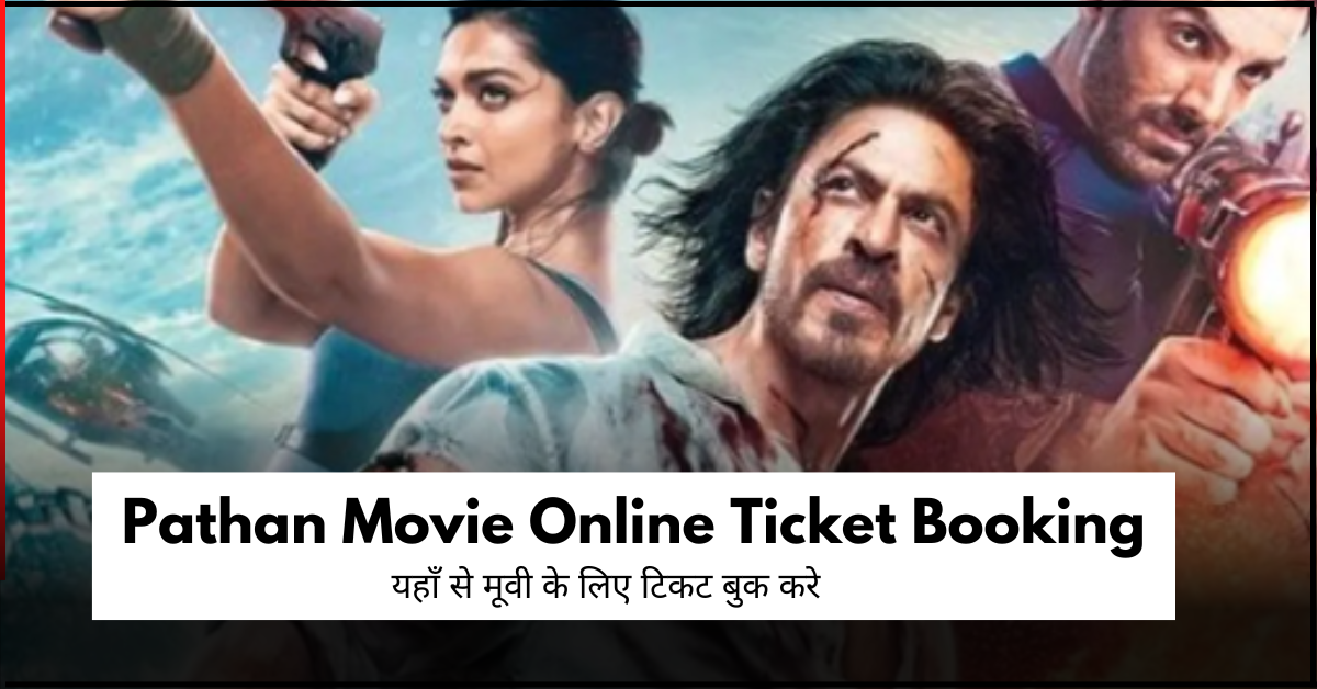 Pathan Movie Online Ticket Booking 2023